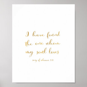 I have found the one whom my soul loves - Art Poster