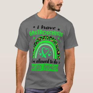I Have Gastroschisis i am allowed to do Weird Thin T-Shirt