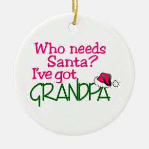 I Have Got Grandpa Ceramic Ornament