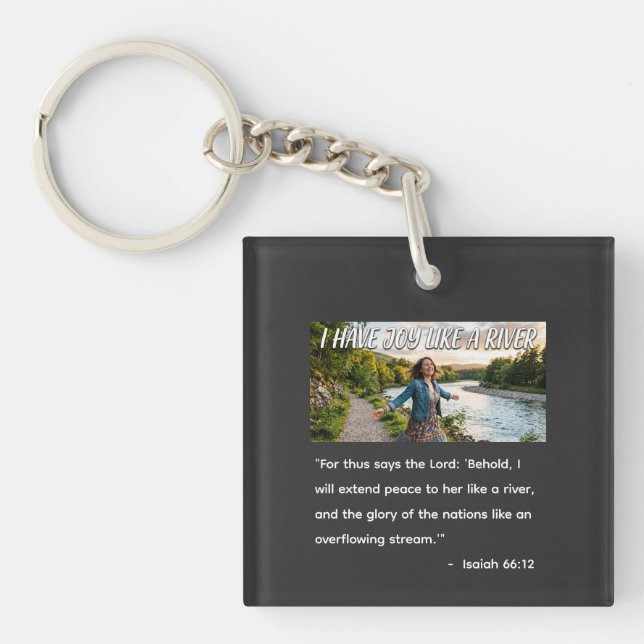 I Have Got Joy Like a River Keychain (Front)
