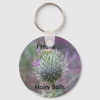 I Have Hairy Balls Keychain