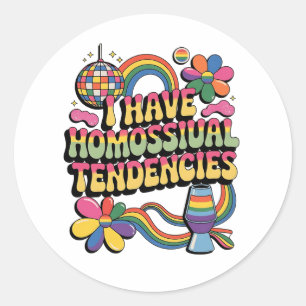 I Have Homosexual Tendencies LGBT Pride Month Classic Round Sticker
