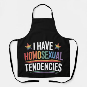 I Have Homosexual Tendencies LGBTQ Pride Rainbow Apron