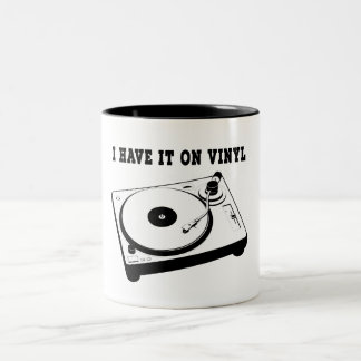 i have it on vinyl Two-Tone coffee mug