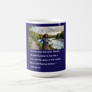 I Have Joy Like a River Coffee Mug