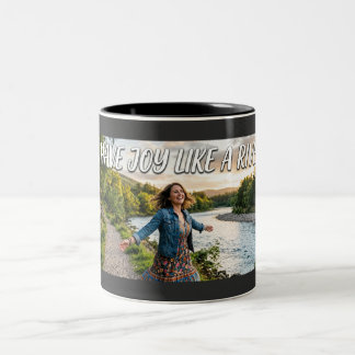I Have Joy Like a River Two-Tone Coffee Mug