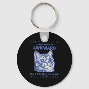 I Have Made It Awkward Vintage Japanese Cat Lover  Keychain
