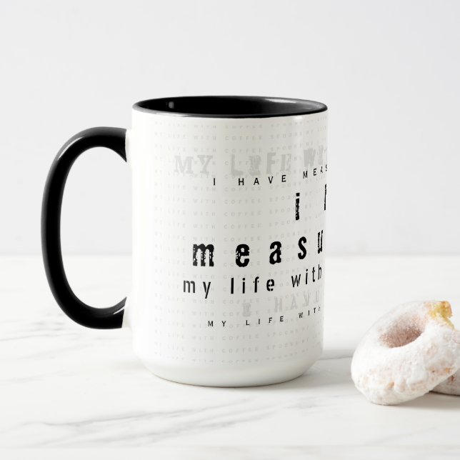 I Have Measured Out My Life with Coffee Spoons Mug (With Donut)