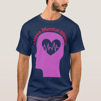 I Have Mental Illinois 22 T-Shirt