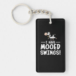 I Have Mooed Swing Mood Swings Cow Lover Keychain