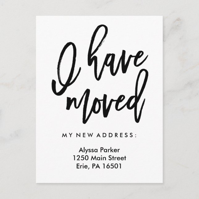 I Have Moved | Simple Modern Typography Announcement Postcard (Front)