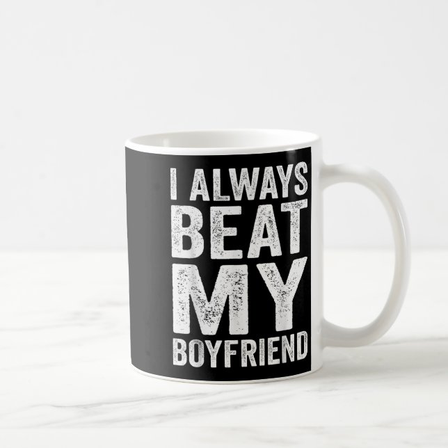 I Have My Boyfriend Always Funny Relationship Vale Coffee Mug (Right)