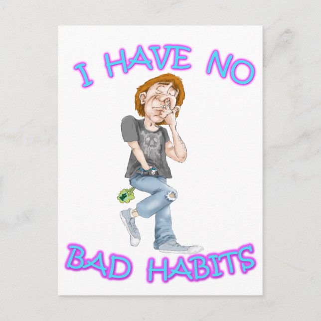 I Have No Bad Habits Postcard (Front)