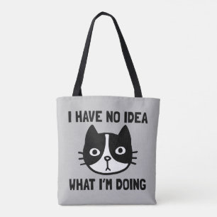 I Have No Idea What I'm Doing Cat Tote Bag