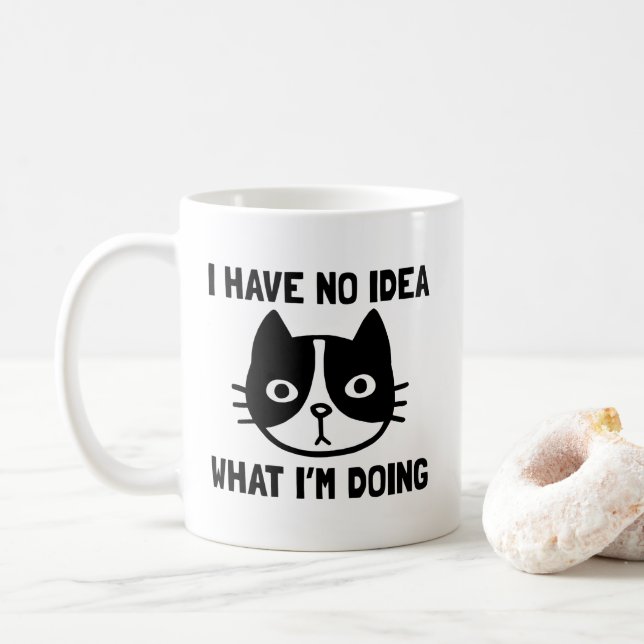 I Have No Idea What I'm Doing Funny Cat Coffee Mug (With Donut)