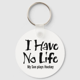 I Have No Life (Black) Keychain