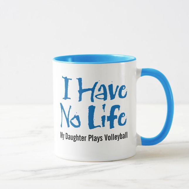 I Have No Life (Volleyball) mug (Right)