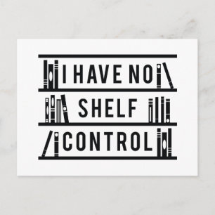 I Have No Shelf Control Postcard