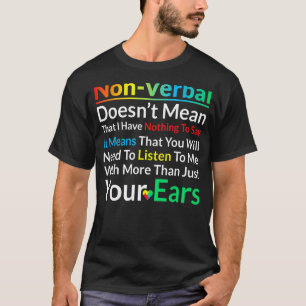 I Have Nonverbal Autism Awareness Puzzle Piece 2 T-Shirt