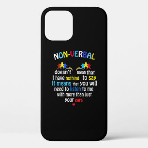 I Have Nonverbal Autism Awareness Puzzle Piece iPhone 12 Case