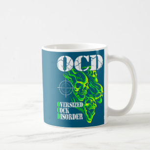 I Have Ocd Oversized Disorder  Coffee Mug