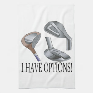 I Have Options Kitchen Towel