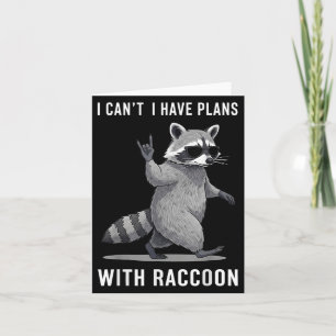 I Have Plans With Racoon Men Women Kid Funny Racco Card