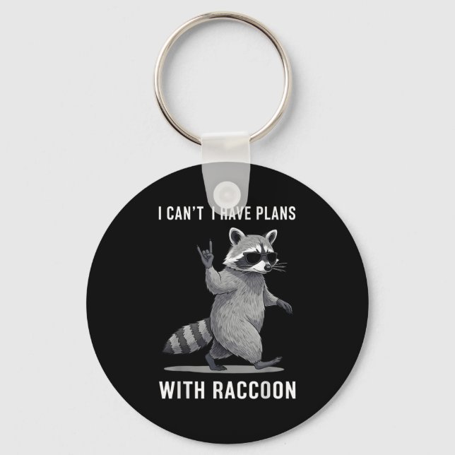 I Have Plans With Racoon Men Women Kid Funny Racco Keychain (Front)