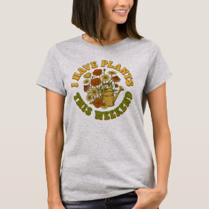 I Have Plants This Weekend Retro Wildflower T-Shirt