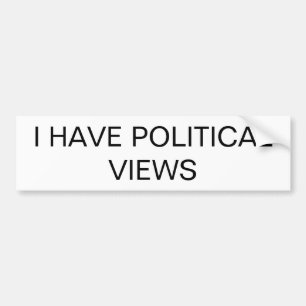 "I HAVE POLITICAL VIEWS" AllPurpose Bumper Sticker