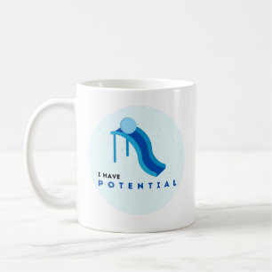 'I have Potential' Coffee Mug