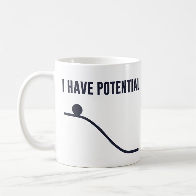 I Have Potential Energy Coffee Mug (Left)