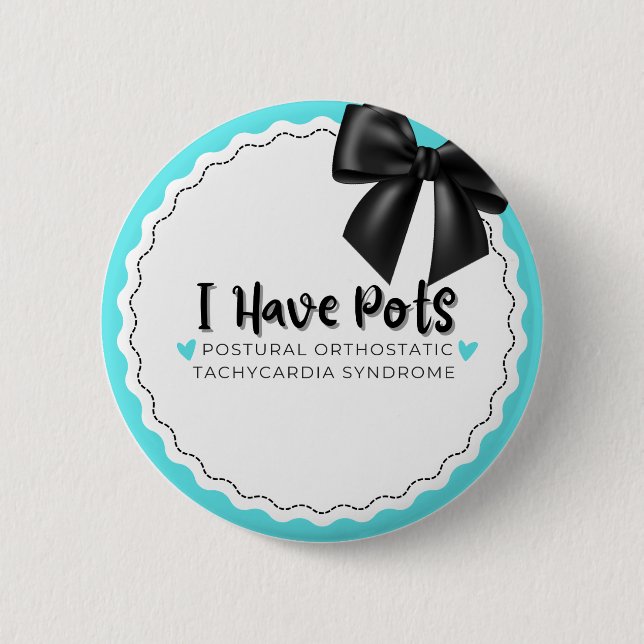 I Have Pots  2 Inch Round Button (Front)