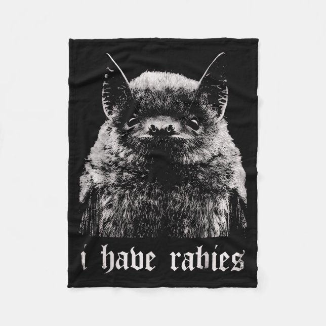 I Have Rabies Funny Bat  Fleece Blanket (Front)