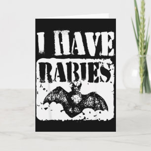 I Have Rabies Funny Bat Meme Vintage Tee Card