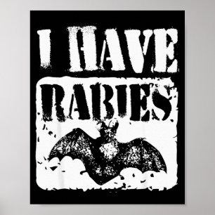 I Have Rabies Funny Bat Meme Vintage Tee  Poster