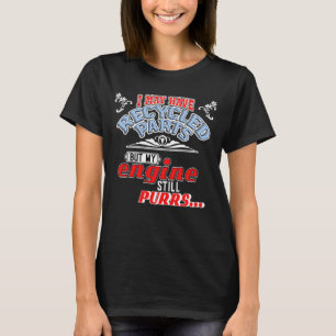 I Have Recycled Parts a Transplant Recipient T-Shirt