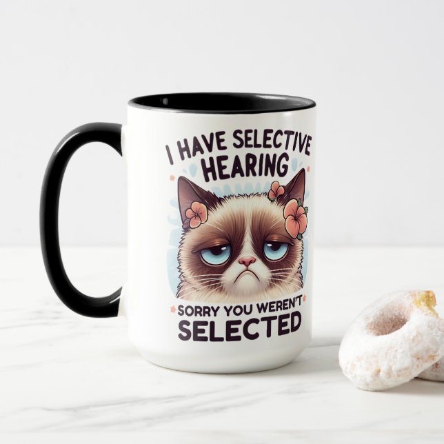 I Have Selective Hearing Funny Cat Lover Gift  Mug (With Donut)