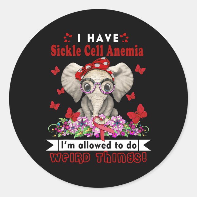 I have Sickle Cell Anemia Awareness  Classic Round Sticker (Front)