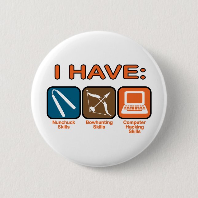 I Have Skills Napoleon Dynamite 2 Inch Round Button (Front)