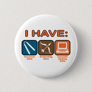 I Have Skills Napoleon Dynamite 2 Inch Round Button