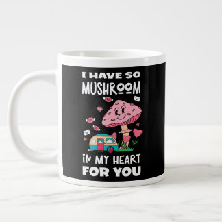 I Have So Mushroom In My Heart For You Large Coffee Mug