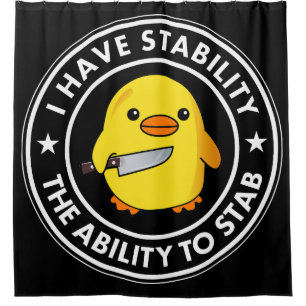 I Have Stability Ability To Stab Funny