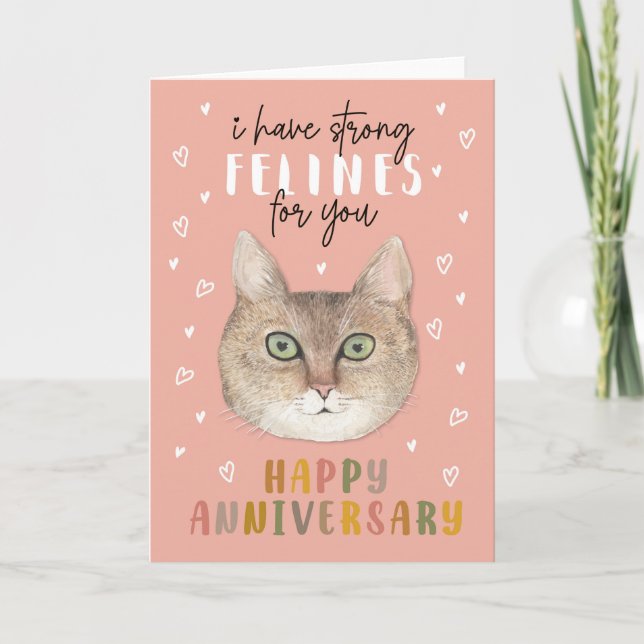 I have strong Felines for you Anniversary Cat Card (Front)