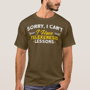 I Have Telekenesis Lessons Haunted House Ghost Hun T-Shirt