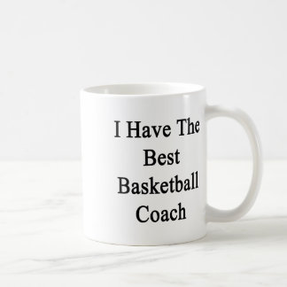 I Have The Best Basketball Coach Coffee Mug