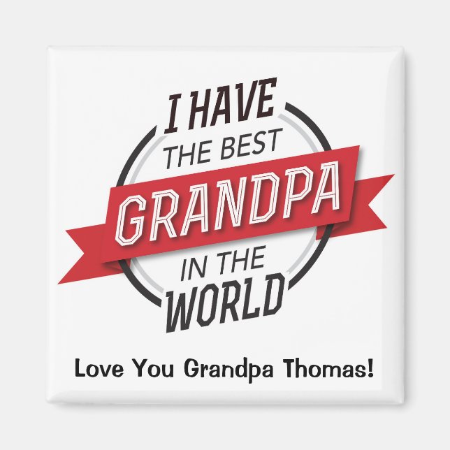 I have the best Grandpa in the world magnet (Front)