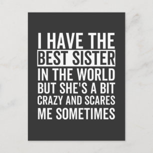 I have the best sister in the world postcard