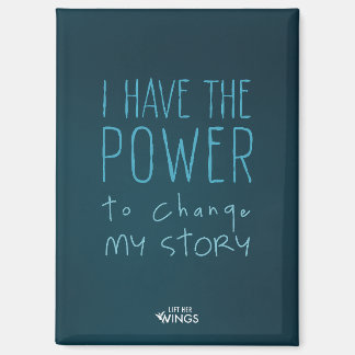 “I Have the Power to Change My Story” — Magnet
