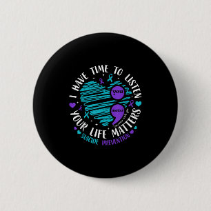 I Have Time To Listen Heart Suicide Prevention Sem 2 Inch Round Button